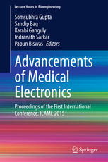 Advancements Of Medical Electronics Proceedings Of The First International Conference Icame 2015 1st Edition Somsubhra Gupta