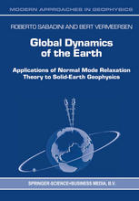 Global Dynamics Of The Earth Applications Of Normal Mode Relaxation Theory To Solidearth Geophysics 1st Edition Roberto Sabadini