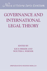 Governance And International Legal Theory 1st Edition Ige F Dekker