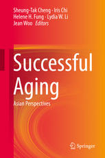 Successful Aging Asian Perspectives 1st Edition Sheungtak Cheng