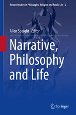 Narrative Philosophy And Life 1st Edition Allen Speight Eds