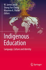 Indigenous Education Language Culture And Identity 1st Edition W James Jacob