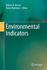 Environmental Indicators 1st Edition Robert H Armon Osmo Hnninen Eds