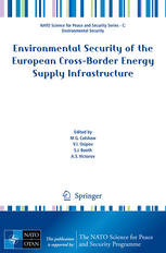 Environmental Security Of The European Crossborder Energy Supply Infrastructure 1st Edition Mg Culshaw
