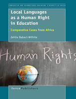 Local Languages As A Human Right In Education Comparative Cases From Africa Zehlia Babaciwilhite Auth