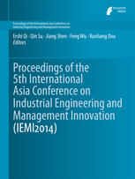 Proceedings Of The 5th International Asia Conference On Industrial Engineering And Management Innovation Iemi2014 1st Edition Ershi Qi