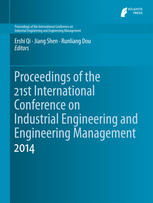 Proceedings Of The 21st International Conference On Industrial Engineering And Engineering Management 2014 1st Edition Ershi Qi