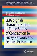 Emg Signals Characterization In Three States Of Contraction By Fuzzy Network And Feature Extraction 1st Edition Bita Mokhlesabadifarahani