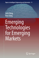 Emerging Technologies For Emerging Markets 1st Edition John Vong