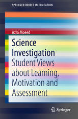 Science Investigation Student Views About Learning Motivation And Assessment 1st Edition Azra Moeed Auth