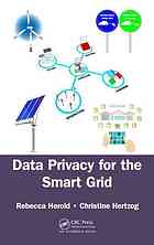 Data Privacy For The Smart Grid Rebecca Herold Christine Hertzog