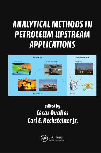 Analytical Methods In Petroleum Upstream Applications Cesar Ovalles Carl E Rechsteiner