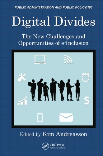 Digital Divides The New Challenges And Opportunities Of Einclusion Kim Andreasson