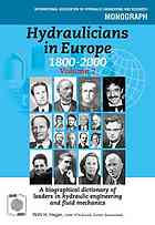 Hydraulicians In Europe 18002000 Vol 2 A Biographical Dictionary Of Leaders In Hydraulic Engineering And Fluid Mechanics Willi H Hager