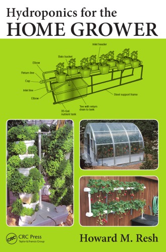 Hydroponics For The Home Grower Howard M Resh