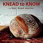 Knead To Know The Real Bread Starter Chris Young