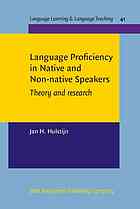 Language Proficiency In Native And Nonnative Speakers Theory And Research Jan Hendrik Hulstijn
