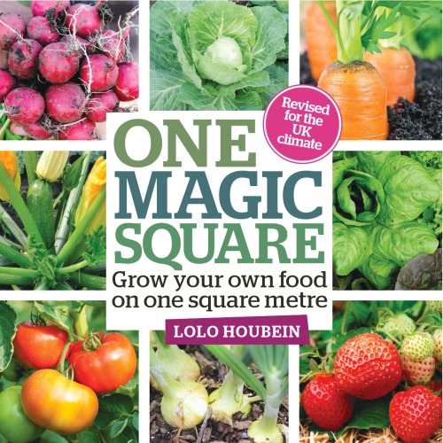 One Magic Square Grow Your Own Food On One Square Metre Lolo Houbein