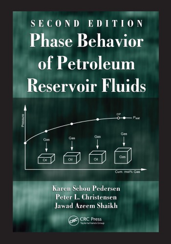 Phase Behavior Of Petroleum Reservoir Fluids 2nd Edition K S Pedersen Peter L Christensen Jawad Azeem Shaikh