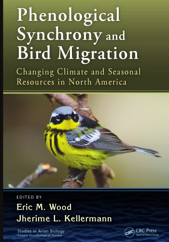 Phenological Synchrony And Bird Migration Changing Climate And Seasonal Resources In North America Eric M Wood Jherime L Kellermann
