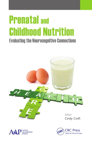 Prenatal And Childhood Nutrition Evaluating The Neurocognitive Connections Cindy Croft