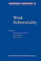 Weak Referentiality Ana Aguilarguevara Bert Le Bruyn Joost Zwarts