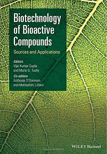 Biotechnology Of Bioactive Compounds Sources And Applications 1st Edition Vijai Kumar Gupta