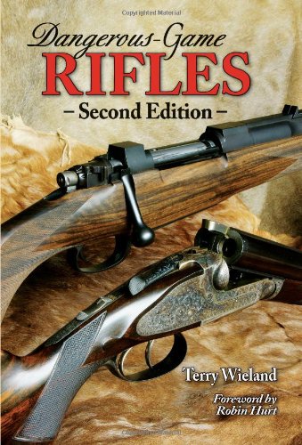 Dangerousgame Rifles 2nd Edition Terry Wieland