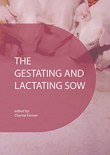 The Gestating And Lactating Sow 2015 Chantal Farmer