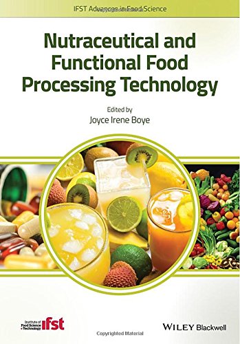 Nutraceutical And Functional Food Processing Technology 1st Edition Joyce I Boye