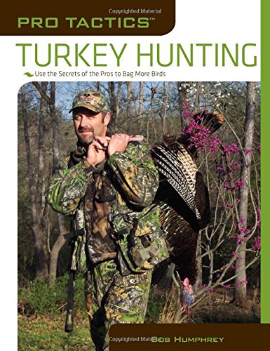 Turkey Hunting Bob Humphrey