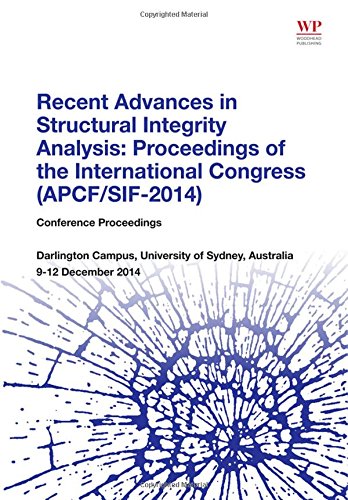 Recent Advances In Structural Integrity Analysis Proceedings Of The International Congress 1st Edition Lin Ye