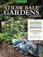 Straw Bale Gardens Complete Breakthrough Vegetable Gardening Method Joel Karsten
