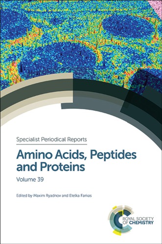 Amino Acids Peptides And Proteins Volume 39 Maxim Ryadnov Ferenc Hudecz