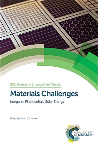 Materials Challenges Inorganic Photovoltaic Solar Energy 1st Edition Stuart J C Irvine