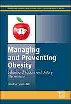 Managing And Preventing Obesity Behavioural Factors And Dietary Interventions Timothy Gill