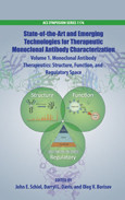 Stateoftheart And Emerging Technologies For Therapeutic Monoclonal Antibody Characterization Volume 1 Monoclonal Antibody Therapeutics Structure Function And Regulatory Space John E Schiel
