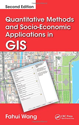 Quantitative Methods And Socioeconomic Applications In Gis 2nd Edition Fahui Wang