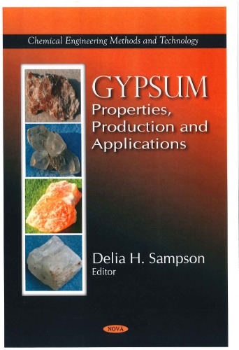 Gypsum Propertines Production And Applications Kindle Delia H Sampson Et El