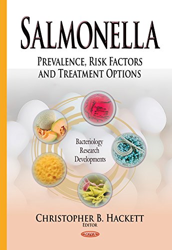 Salmonella Prevalence Risk Factors And Treatment Options Christopher B Hackett