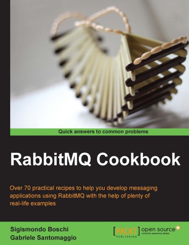 Rabbitmq Cookbook 1st Edition Sigismondo Boschi Gabriele Santomaggio