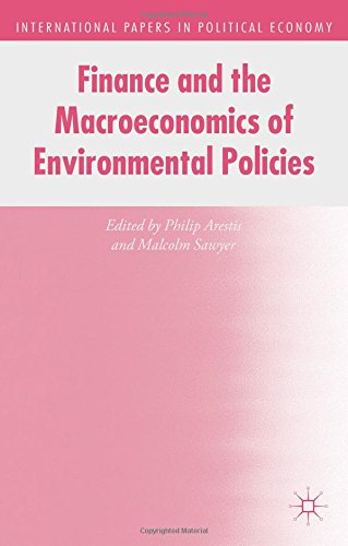 Finance And The Macroeconomics Of Environmental Policies Philip Arestis