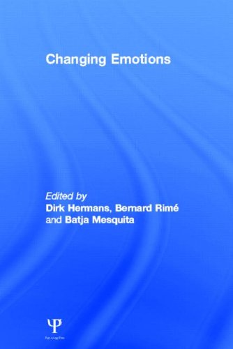 Changing Emotions Dirk Hermans Bernard Rim Batja Mesquita