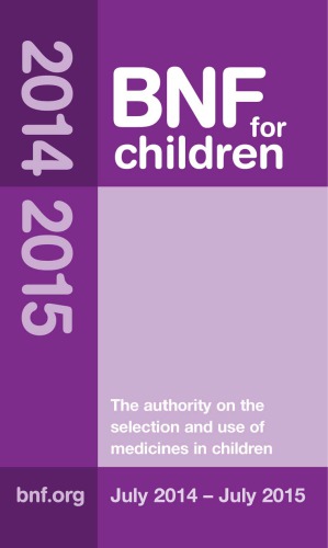 Bnf For Children 2014 2015 British National Formulary For Children Pharmaceutical Press