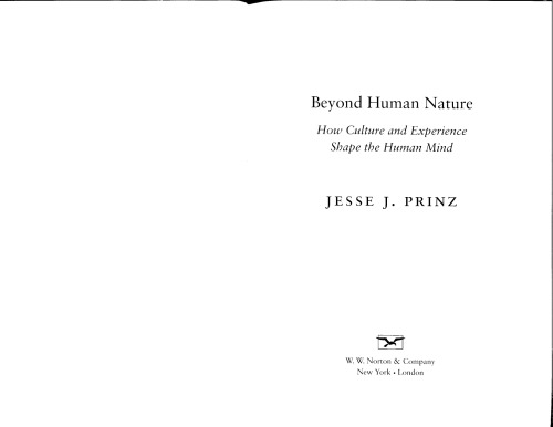Beyond Human Nature How Culture And Experience Shape The Human Mind Jesse Prinz