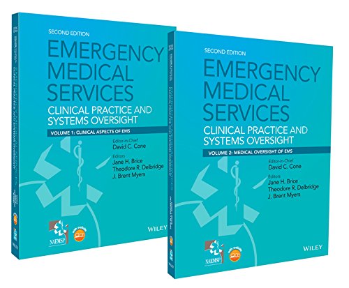 Emergency Medical Services Clinical Practice And Systems Oversight 2 Volume Set 1st Edition David Cone