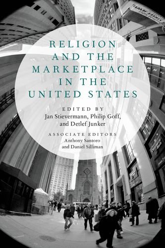 Religion And The Marketplace In The United States Jan Stievermann