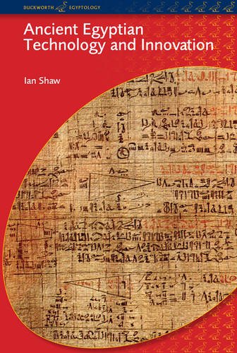 Ancient Egyptian Technology And Innovation Ian Shaw