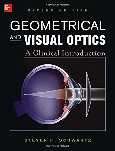 Geometrical And Visual Optics 2nd Edition Steven Schwartz