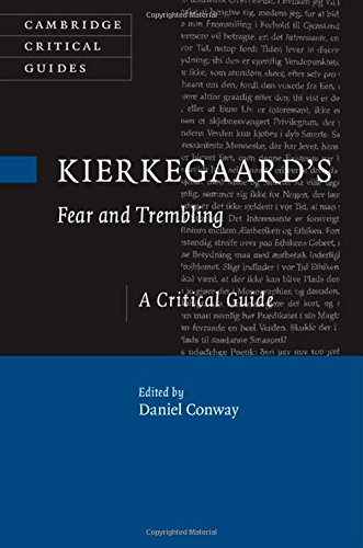 Kierkegaards Fear And Trembling A Critical Guide Daniel Conway